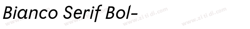 Bianco Serif Bol字体转换